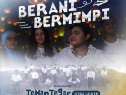 Berani Bermimpi” – Mimpi, Musik, dan Harapan Tanpa Batas