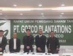 Rapat Umum Pemegang Saham Tahunan PT Gozco Plantations Tbk Hingga akhir Tahun 2021 Berhasil Membukukan Penjualan Meningkat