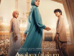 Film Assalamu’alaikum Baitullah Rilis Official Poster dan Trailer: Ketika Pengkhianatan Membawamu Pulang pada Jalan Ikhlas dan Makna Hidup Yang Lebih Baik