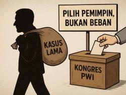 Kongres PWI Harus Melahirkan Pemimpin Bersih, Bukan Mengulang Kesalahan Masa Lalu