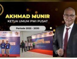 Ahmad Munir Nahkodai PWI Pusat 2025–2030, Janji Perkuat Peran Pers Nasional